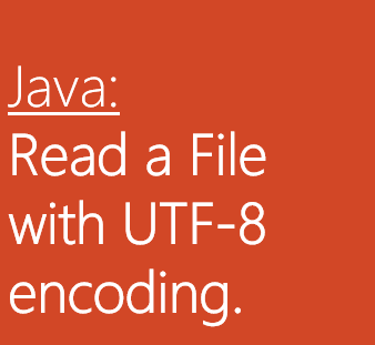 Java - Read File with UTF-8 Encoding